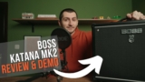 Boss Katana MKII 50W Review & Demo (With Video)